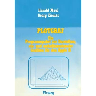 预订 PLOTGRAF: Ein Programmpaket zur Darstellung ein- und mehrdimensionaler Grafiken für den Apple II: 9783528044916