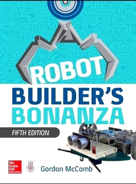 Robot Builder’s Bonanza, 5th Edition 机器人建造者的财富: 9781260135015
