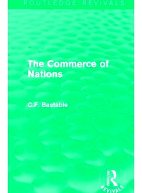预订 Routledge Revivals: The Commerce of Nations (1923) Routledge重印版：国家商业（1923）: 9781138231207