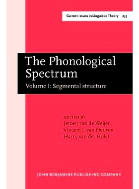 预订 The Phonological Spectrum. Volume I: Segmental structure.: 9789027247445