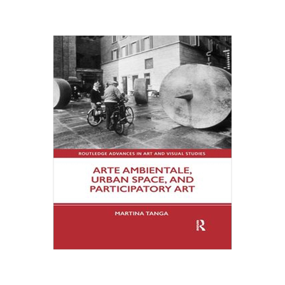 [预订]Arte Ambientale, Urban Space, and Participatory Art 9781032338378