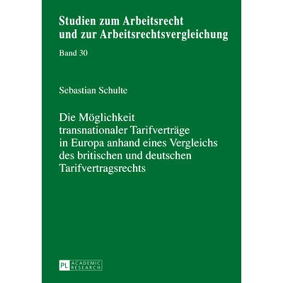 预订 Die Möglichkeit transnationaler Tarifverträge in Europa anhand eines Vergleichs des britischen und deutschen Tari