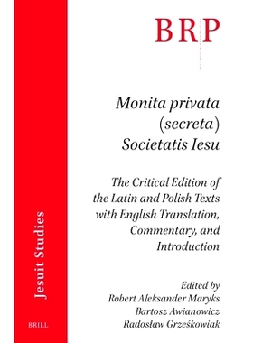 预订 Monita Privata (Secreta) Societatis Iesu: The Critical Edition of the Latin and Polish Texts with English Translati