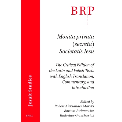 预订 Monita Privata (Secreta) Societatis Iesu: The Critical Edition of the Latin and Polish Texts with English Translati