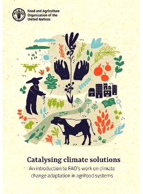 预订 Catalysing climate solutions: A practitioner’s guide 催化气候解决方案：从业者指南: 9789251384626