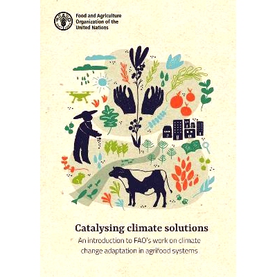 预订 Catalysing climate solutions: A practitioner’s guide 催化气候解决方案：从业者指南: 9789251384626