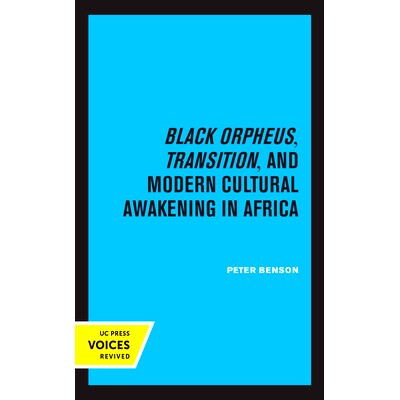 预订 Black Orpheus, Transition, and Modern Cultural Awakening in Africa: 9780520369764