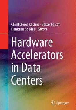 【预订】Hardware Accelerators in Data Centers