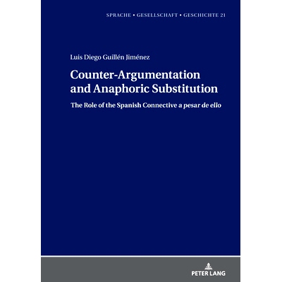 预订 Counter-Argumentation and Anaphoric Substitution: The Role of the Spanish Connective a pesar de ello 反论证和照应替