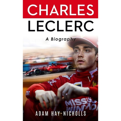 预售 查尔斯·勒克莱尔 传记 英文原版 F1赛车手 Charles Leclerc: A Biography