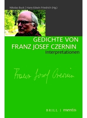 预订 Gedichte von Franz Josef Czernin: Interpretationen 弗朗茨-约瑟夫-切尔宁的诗歌.释义: 9783957432261
