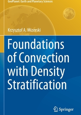 【预订】Foundations of Convection with Density Stratification 9783030630560