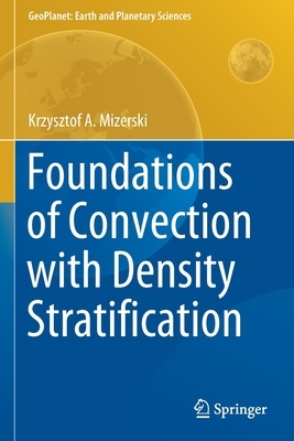 【预订】Foundations of Convection with Density Stratification 9783030630560