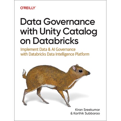 预订 Data Governance with Unity Catalog on Databricks: Implement Data and AI Governance with Databricks Data Intelligenc