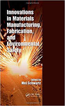 【预售】Innovations in Materials Manufacturing, Fabrication, and Environmental Safety
