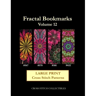 预订 Fractal Bookmarks Vol. 12: Large Print cross stitch pattern: 9781974611010