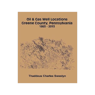 预订 Oil & Gas Well Locations Greene County, Pennsylvania