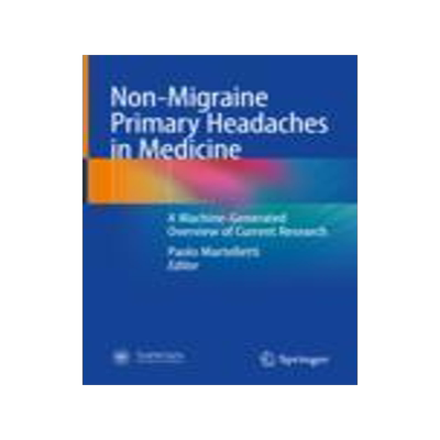 [预订]Non-Migraine Primary Headaches in Medicine