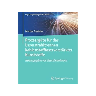 预订 Prozessgüte für das Laserstrahltrennen kohlenstofffaserverstärkter Kunststoffe
