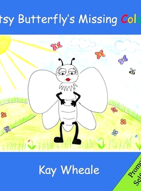预订 Betsy Butterfly’s Missing Colour: 9781658204798