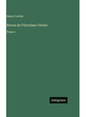 预订 Revue de l’Extrême-Orient: Tome 1: 9783563799000