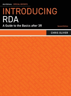 预订 Introducing RDA: A Guide to the Basics after 3R RDA简介：3R之后的基础知识指南: 9780838919088