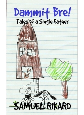 预订 Dammit Bre!: Tales of a Single Father: 9781732147119