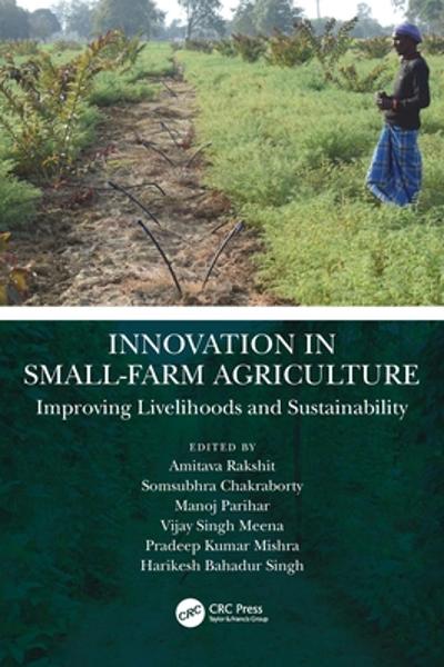 [预订]Innovation in Small-Farm Agriculture: Improving Livelihoods and Sustainability 9780367759766 - 实物图