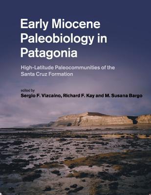 【预订】Early Miocene Paleobiology in Patagonia