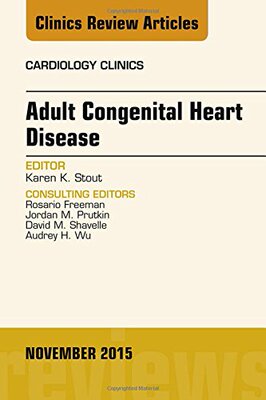 【预订】Adult Congenital Heart Disease, An Issue of Cardiology Clinics