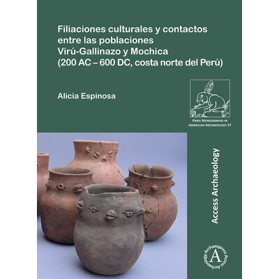 预订 Filiaciones Culturales Y Contactos Entre Las Poblaciones Viru-Gallinazo Y Mochica (200 AC - 600 DC, Costa Norte del