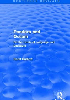【预订】Routledge Revivals: Pandora and OCCAM (1992): On the Limits of Language and Literature