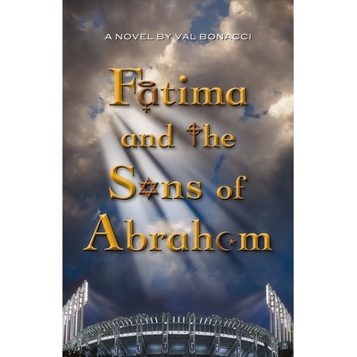 预订 Fatima and the Sons of Abraham 法蒂玛和亚伯拉罕的儿子: 9780998767109