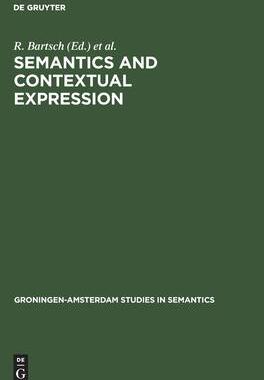 [预订]Semantics and Contextual Expression 9783110131208