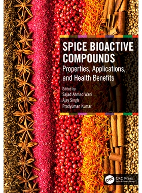预订 Spice Bioactive Compounds: Properties, Applications, and Health Benefits: 9781032104478