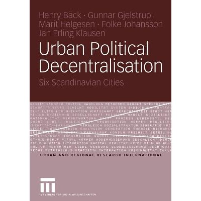 预订 Urban Political Decentralisation: Six Scandinavian Cities: 9783810040688