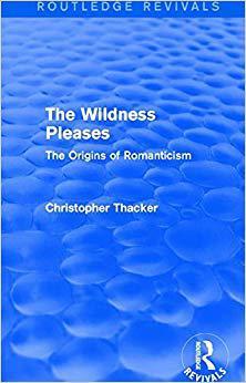 【预售】The Wildness Pleases (Routledge Revivals): The Origins of Romanticism