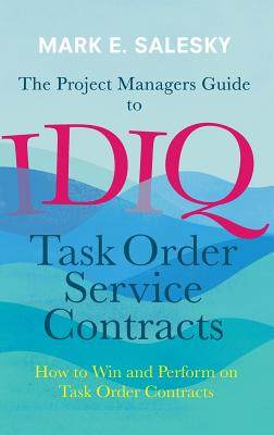 【预订】The Project Managers Guide to IDIQ Task Order Service Contracts