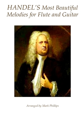 预订 Handel’s Most Beautiful Melodies for Flute and Guitar: 9781985371644