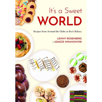 预订 It’s a Sweet World: Recipes from Around the Globe at Bea’s Bakery (Dessert Cookbook, Baking Recipe Book) 97816848