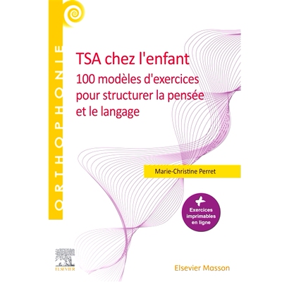 预订 TSA chez l’enfant : 100 modèles d’exercices pour structurer la pensée et le langage 儿童自闭症谱系障碍：构建思