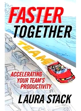预订 Faster Together: Accelerating Your Team’s Productivity: 9781523094455