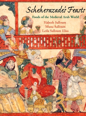 预订 Scheherazade’s Feasts: Foods of the Medieval Arab World: 9780812224498