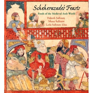 Foods World Scheherazade’s 9780812224498 Arab Feasts Medieval 预订 the