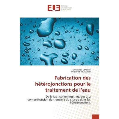预订 Fabrication des hétérojonctions pour le traitement de l’eau: 9786209326172