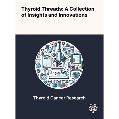 预订 Thyroid Threads: A Collection of Insights and Innovations