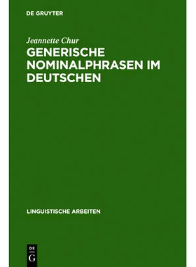 预订 Generische Nominalphrasen im Deutschen: Eine Untersuchung zu Referenz und Semantik: 9783484302914