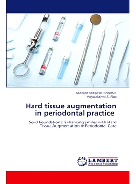 预订 Hard tissue augmentation in periodontal practice 牙周治疗中的硬组织增强: 9786207469437