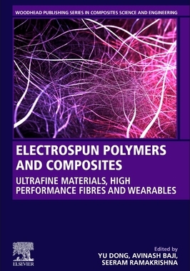 【预订】Electrospun Polymers and Composites: Ultrafine Materials, High Performance Fibers and Wearables