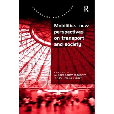 预订 Mobilities: New Perspectives on Transport and Society: 9781409411505